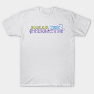 NCT Hello Future Inspired Shirt and Merchandise 'Break the Stereotype' Positive Quote (Colored Ver. 2) T-Shirt